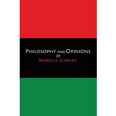 Afbeelding van Philosophy and Opinions of Marcus Garvey [Volumes I &amp; II in One Volume]