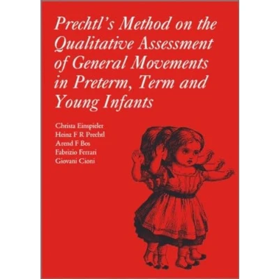 Afbeelding van Prechtl&#039;s Method on the Qualitative Assessment of General Movements in Preterm, Term and Young Infants