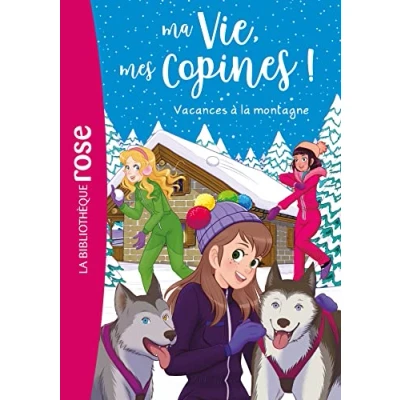 Afbeelding van Ma vie, mes copines 25 Vacances à la montagne