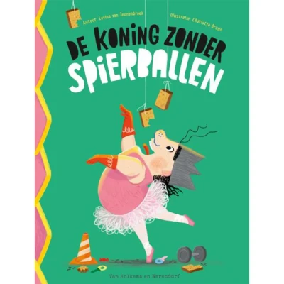 Afbeelding van Uitgeverij van holkema &amp; warendorf de koning zonder spierballen