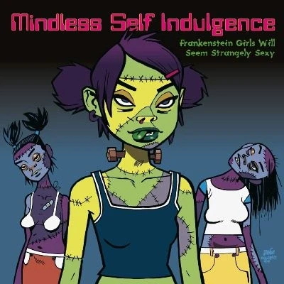 Afbeelding van Mindless Self Indulgence Frankenstein Girls..