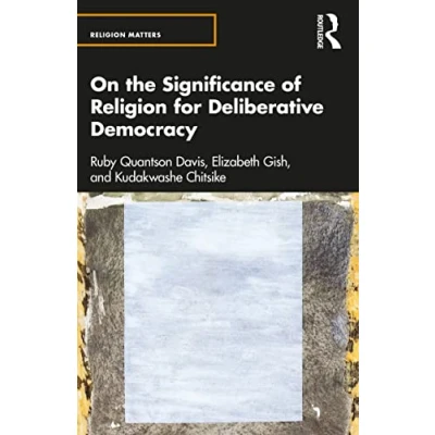Afbeelding van Religion Matters On the Significance of for Deliberative Democracy
