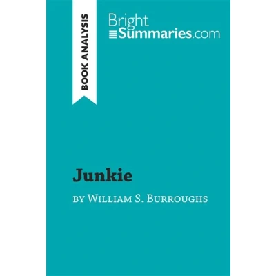Image de Junkie by William S. Burroughs (Book Analysis)