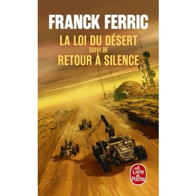 Afbeelding van LA LOI DU DESERT SUIVI DE RETOUR A SILENCE