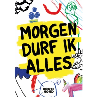 Afbeelding van Morgen durf ik alles
