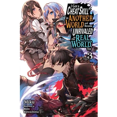 Afbeelding van Cheat Skill World Became Unrivaled Real NOVEL I Got a in Another and the World, Too, Vol. 3 LN