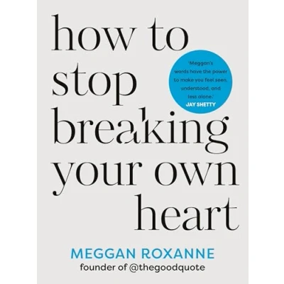 Afbeelding van How to Stop Breaking Your Own Heart