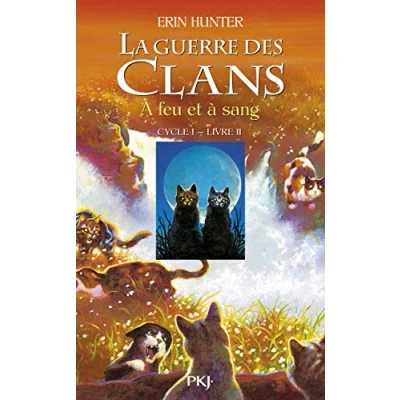 Afbeelding van La guerre des clans Cycle I/Tome 2 a feu et sang