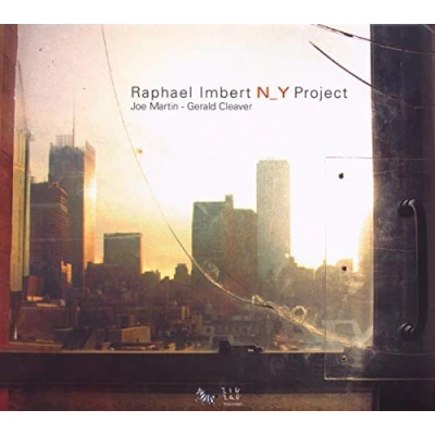 Afbeelding van Raphaël Imbert, Joe Martin, Gerald Cleaver N.Y. Project (CD)