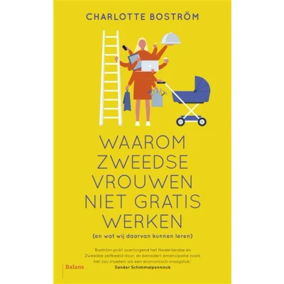 Image de Waarom Zweedse vrouwen niet gratis werken (en wat wij daarvan kunnen leren)