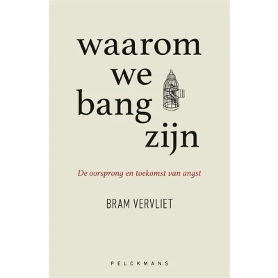 Image de Waarom we bang zijn