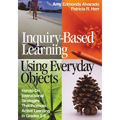Afbeelding van Inquiry Based Learning Using Everyday Objects