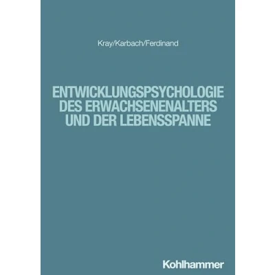 Afbeelding van Entwicklungspsychologie Des Erwachsenenalters Und Der Lebensspanne