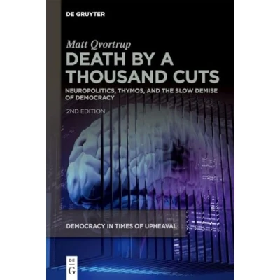 Afbeelding van Democracy in Times of Upheaval1 Death by a Thousand Cuts