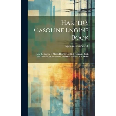 Afbeelding van Harper&#039;s Gasoline Engine Book