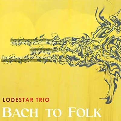 Afbeelding van Lodestar Trio Bach To Folk (CD)