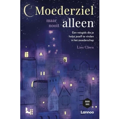 Afbeelding van Moederziel maar nooit alleen
