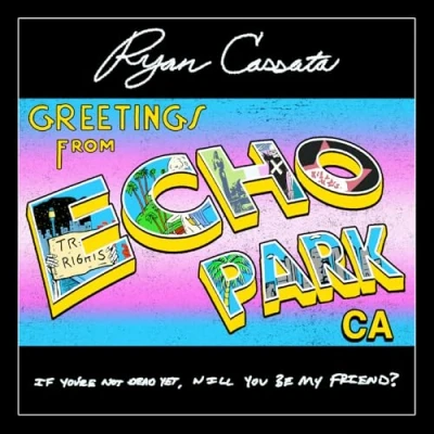 Afbeelding van Ryan Cassata Greetings From Echo Park (LP)