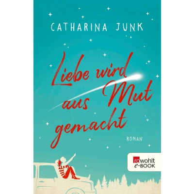 Afbeelding van Liebe wird aus Mut gemacht