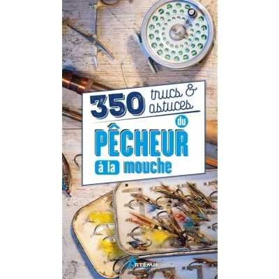 Image de 350 Trucs et astuces du pêcheur à la mouche