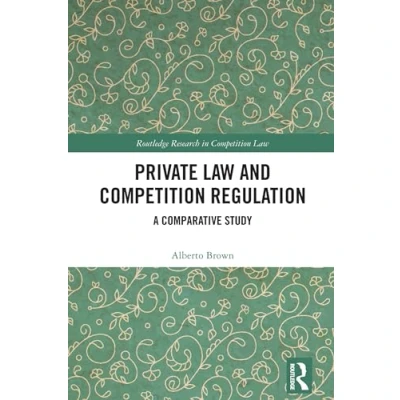 Afbeelding van Routledge Research in Competition Law Private and Regulation