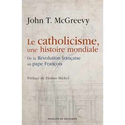 Afbeelding van LE CATHOLICISME UNE HISTOIRE MONDIALE