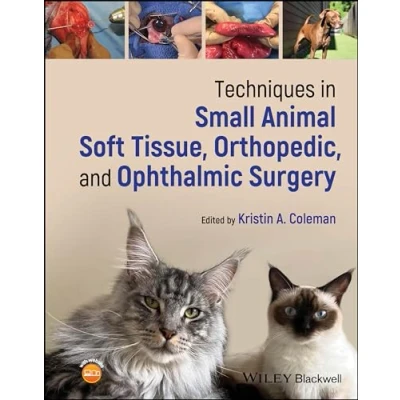 Afbeelding van Techniques in Small Animal Soft Tissue, Orthopedic, and Ophthalmic Surgery