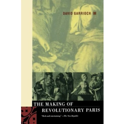 Afbeelding van The Making of Revolutionary Paris