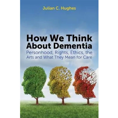 Afbeelding van How We Think About Dementia