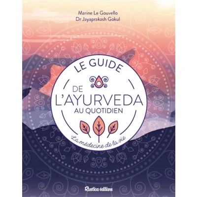 Image de Le guide de l&#039;ayurveda au quotidien