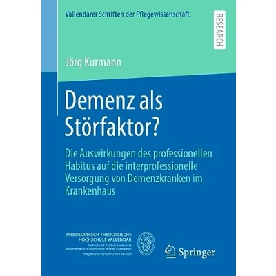 Afbeelding van Vallendarer Schriften der Pflegewissenschaft Demenz als Störfaktor?