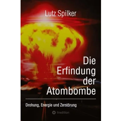 Afbeelding van Die Erfindung der Atombombe