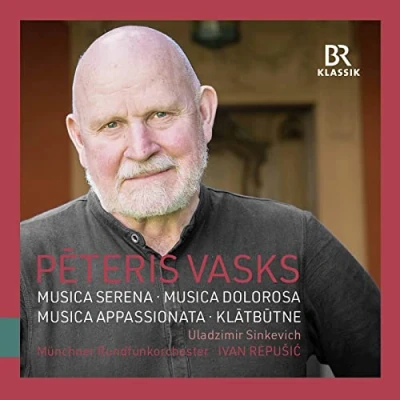 Afbeelding van Uladzimir Sinkevich, Anna Maria Palii, Münchner Rundfunkorchester Vasks: Musica Dolorosa Serena Appassion (CD)