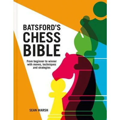 Afbeelding van Batsford&#039;s Chess Bible: From Beginner to Winner with Moves, Techniques and Strategies