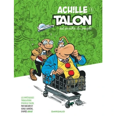 Image de Les Impétueuses Tribulations d&#039;Achille Talon Tome 3 Achille est proche du peuple