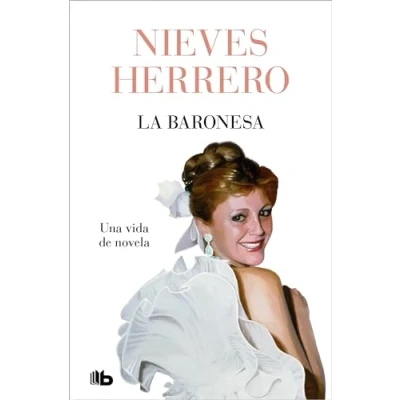 Afbeelding van La Baronesa. Una vida de novela