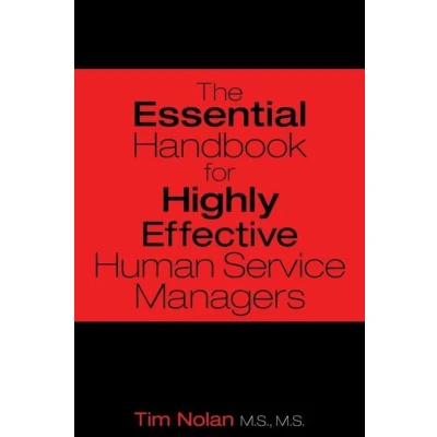 Afbeelding van The Essential Handbook for Highly Effective Human Service Managers