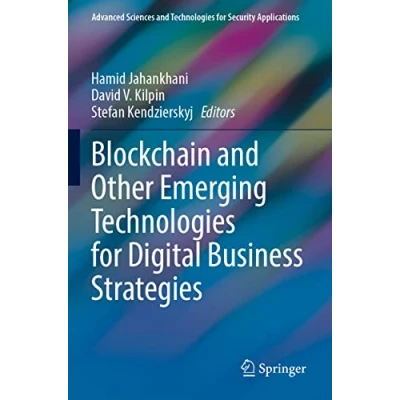 Afbeelding van Advanced Sciences and Technologies for Security Applications Blockchain Other Emerging Digital Business Strategies