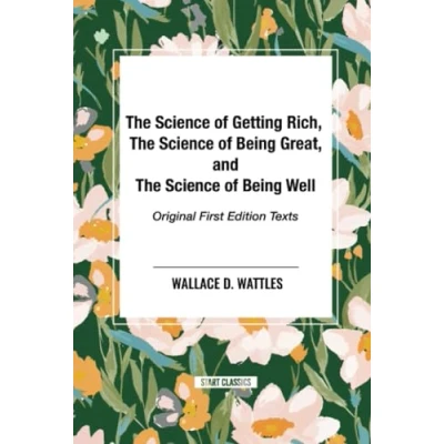 Afbeelding van The Science of Getting Rich, Being Great, and Well