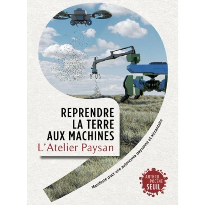 Image de Reprendre la terre aux machines