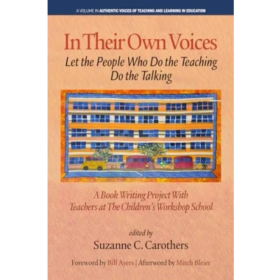 Afbeelding van Authentic Voices of Teaching and Learning In Education Their Own