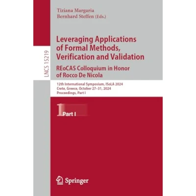 Afbeelding van Lecture Notes in Computer Science Leveraging Applications of Formal Methods, Verification and Validation. REoCAS Colloquium Honor Rocce De Nicola