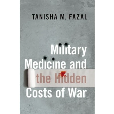 Afbeelding van Bridging the Gap Military Medicine and Hidden Costs of War
