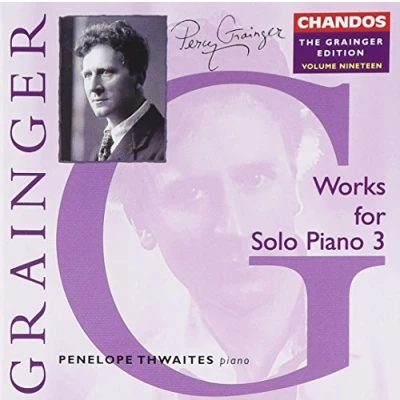 Afbeelding van Works For Solo Piano Vol.3/Grainger Ed. Vol.19