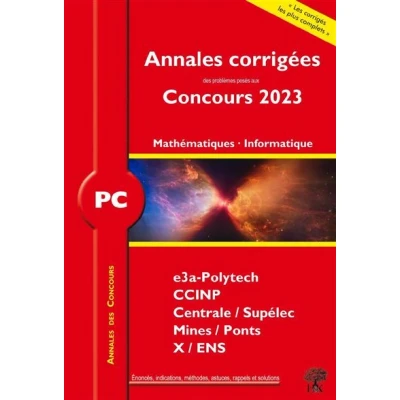 Image de Annales corrigées des problèmes posés aux Concours 2023 PC Mathématiques et Informatique