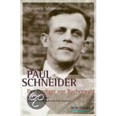 Afbeelding van Paul Schneider Der Prediger von Buchenwald