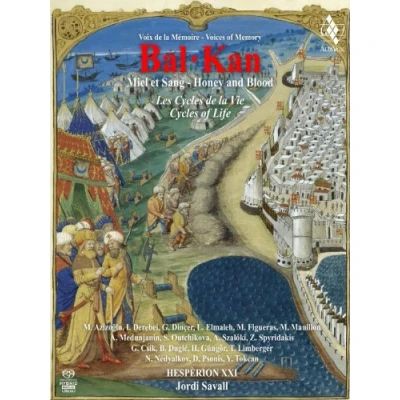 Afbeelding van Hesperion XXI Balkan Honey &amp; Blood (Super Audio CD)