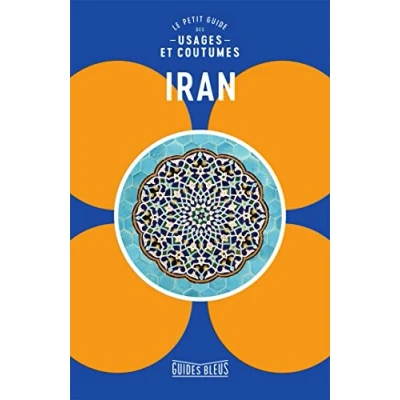 Afbeelding van Iran, le petit guide des usages et coutumes