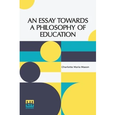Afbeelding van An Essay Towards a Philosophy of Education