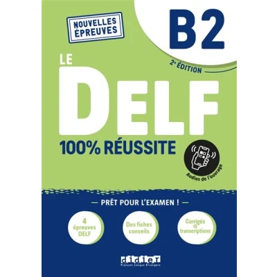 Image de Le DELF B2 100% Réussite édition 2021 2022 Livre + didierfle.app